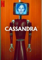 Кассандра (2025) смотреть онлайн в HD
