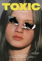 Токсичность (2024) смотреть онлайн в HD