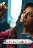  Лолита Лобоско расследует (2021) смотреть онлайн в HD