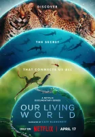  Наш живой мир (2024) смотреть онлайн в HD