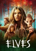  Жестокие эльфы - Elves (2021) смотреть онлайн в HD