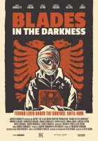  Лезвия во тьме смотреть онлайн фильм 2022 в HD