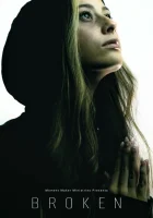  Сломанная смотреть онлайн фильм 2022 в HD