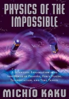  Научная нефантастика - Научная нефантастика: физика невероятного (2009) смотреть онлайн в HD